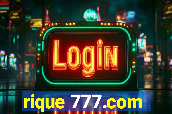 rique 777.com